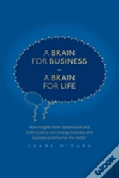 A Brain For Business Â€“ A Brain For Life