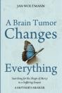 A Brain Tumor Changes Everything - Preview