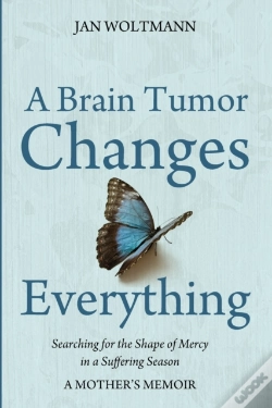 Capa do artigo A Brain Tumor Changes Everything