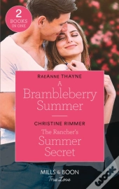 A Brambleberry Summer / The Rancher'S Summer Secret
