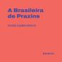A Brasileira De Prazins - Preview