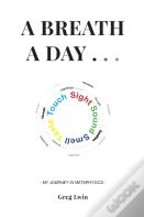 A Breath A Day . . .