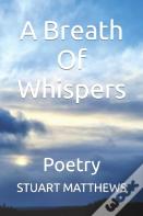 A Breath Of Whispers