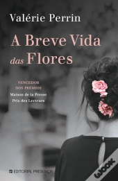 A Breve Vida Das Flores