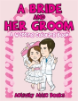 A Bride And Her Groom - A Wedding Coloring Book - Preview