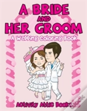 Capa do artigo A Bride And Her Groom - A Wedding Coloring Book