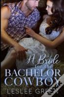 A Bride For The Bachelor Cowboy