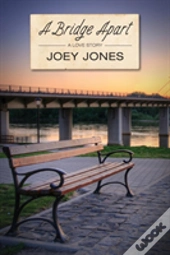 A Bridge Apart