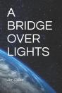 A Bridge Over Lights - Preview