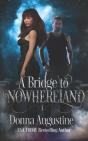 A Bridge To Nowhereland - Preview