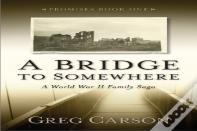 A Bridge To Somewhere