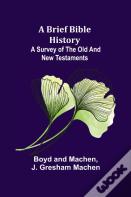 A Brief Bible History