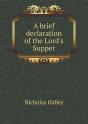 A Brief Declaration Of The Lord'S Supper - Preview