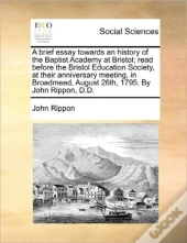 A Brief Essay Towards An History Of The