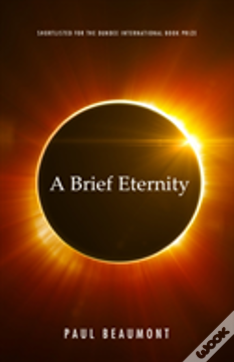 A Brief Eternity