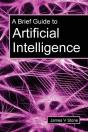 A Brief Guide To Artificial Intelligence - Preview