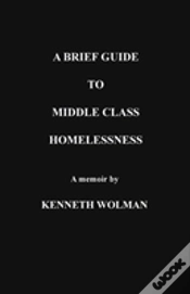 Capa do artigo A Brief Guide To Middle Class Homelessness
