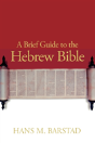 A Brief Guide To The Hebrew Bible - Preview