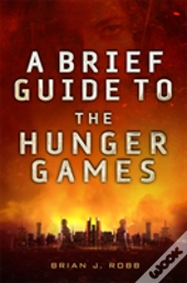 A Brief Guide To The Hunger Games