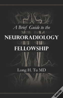 Capa do artigo A Brief Guide To The Neuroradiology Fellowship