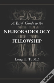 Capa do artigo A Brief Guide To The Neuroradiology Fellowship