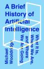 A Brief History Of Artificial Intelligence - Preview