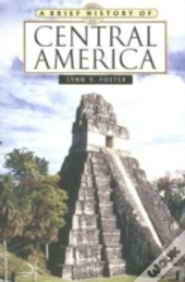 A Brief History Of Central America