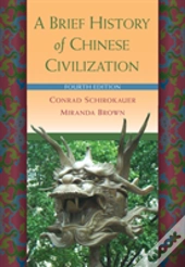 A Brief History Of Chinese Civilization