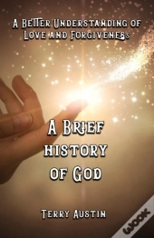 A Brief History Of God