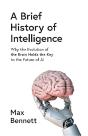 A Brief History Of Intelligence - Preview