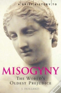 Capa do artigo A Brief History Of Misogyny