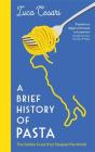 A Brief History Of Pasta - Preview