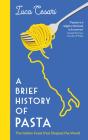A Brief History Of Pasta - Preview