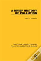 A Brief History Of Pollution
