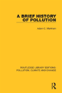 A Brief History Of Pollution - Preview