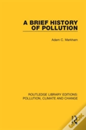 A Brief History Of Pollution