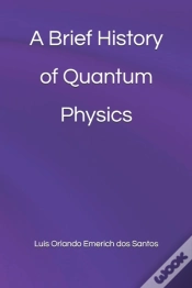 Capa do artigo A Brief History Of Quantum Physics