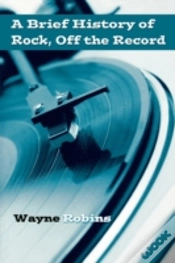 Capa do artigo A Brief History Of Rock, Off The Record