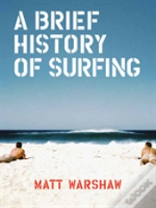 Capa do artigo A Brief History Of Surfing