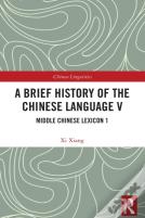 A Brief History Of The Chinese Language V
