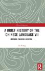 A Brief History Of The Chinese Language Vii - Preview