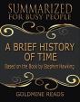 A Brief History Of Time - Summarized For Busy People: Based On The Book By Stephen Hawking - Preview