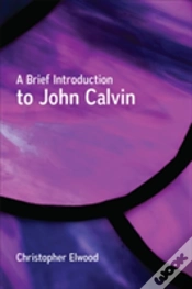 Capa do artigo A Brief Introduction To John Calvin