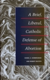 Capa do artigo A Brief, Liberal, Catholic Defense Of Abortion