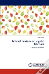 A Brief Review On Cystic Fibrosis