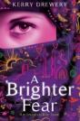 A Brighter Fear - Preview