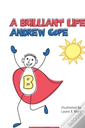 A Brilliant Life