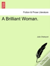 A Brilliant Woman.