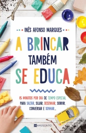 Capa do artigo A Brincar Também Se Educa