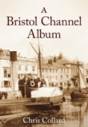 A Bristol Channel Album - Preview